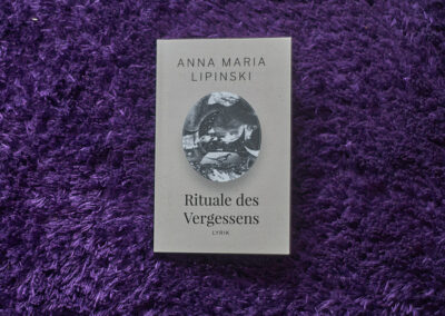 Rituale des Vergessens - Anna Maria Lipinski